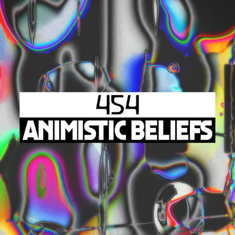 Dekmantel Podcast 454 - Animistic Beliefs by dekmantel