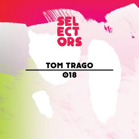 Selectors Podcast 018 - Tom Trago by dekmantel