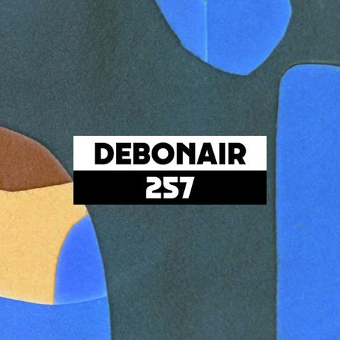 Dekmantel Podcast 257 - DEBONAIR by dekmantel