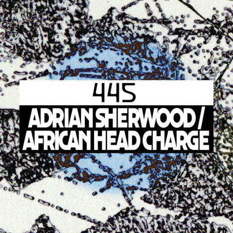 Dekmantel Podcast 445 - Adrian Sherwood/African Head Charge by dekmantel