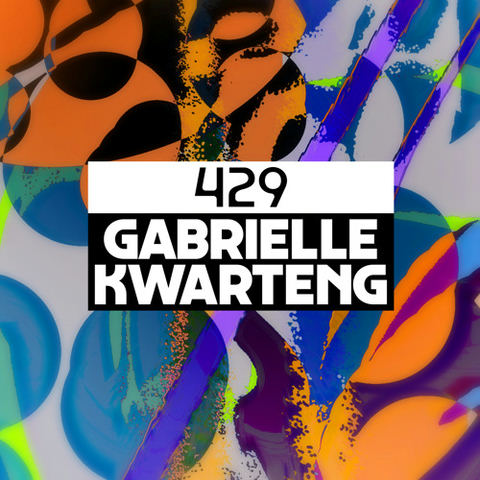 Dekmantel Podcast 429 - Gabrielle Kwarteng by dekmantel