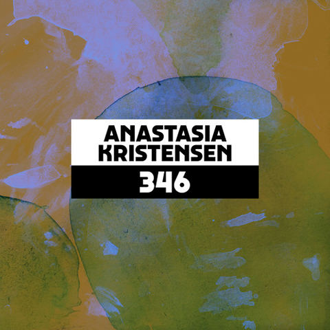 Dekmantel Podcast 346 - Anastasia Kristensen by dekmantel