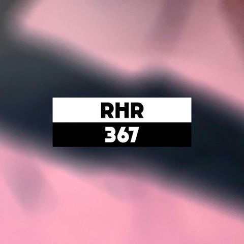 Dekmantel Podcast 367 - RHR by dekmantel