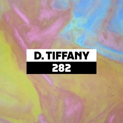Dekmantel Podcast 282 - D. Tiffany by dekmantel
