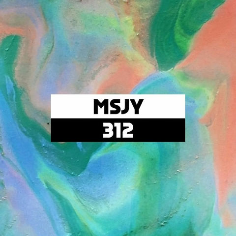 Dekmantel Podcast 312 - MSJY by dekmantel