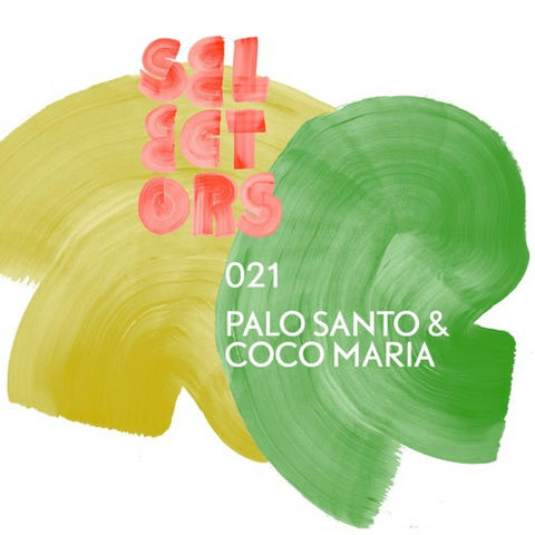 Selectors Podcast 021 - Palo Santo & Coco Maria by dekmantel