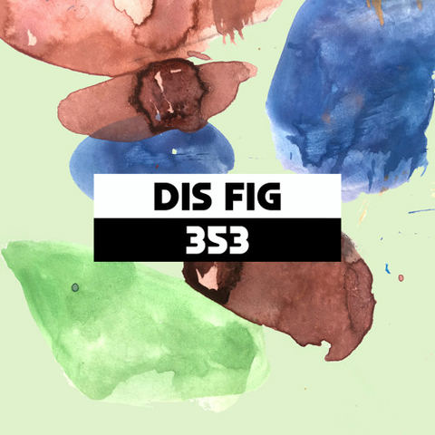 Dekmantel Podcast 353 - Dis Fig by dekmantel