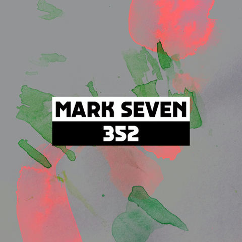Dekmantel Podcast 352 - Mark Seven by dekmantel