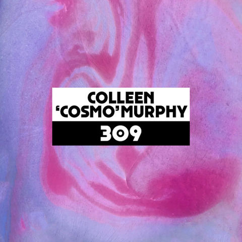 Dekmantel Podcast 309 - Colleen 'Cosmo' Murphy by dekmantel