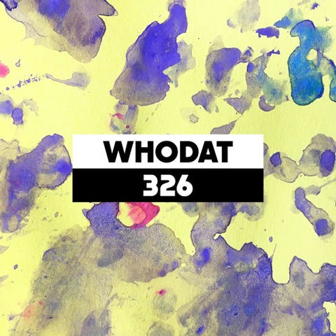 Dekmantel Podcast 326 - Whodat by dekmantel