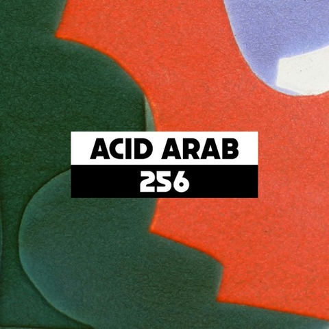 Dekmantel Podcast 256 - Acid Arab by dekmantel